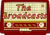 The Broadcasts